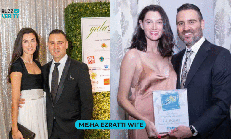 Misha Ezratti Wife